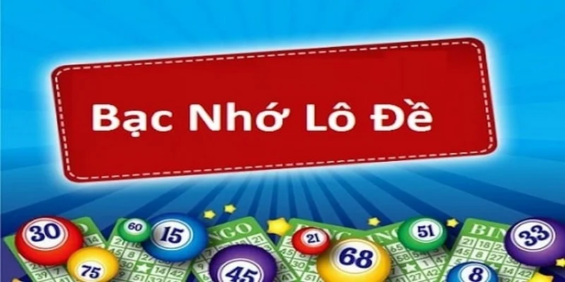 bac-nho-lo-de-can-biet