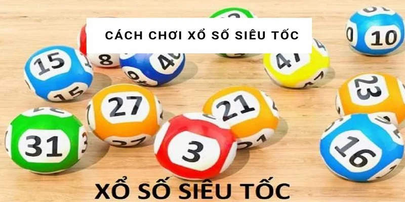 Xổ số siêu tốc 1.5 phút là gì? Tìm hiểu chi tiết cùng 789bet